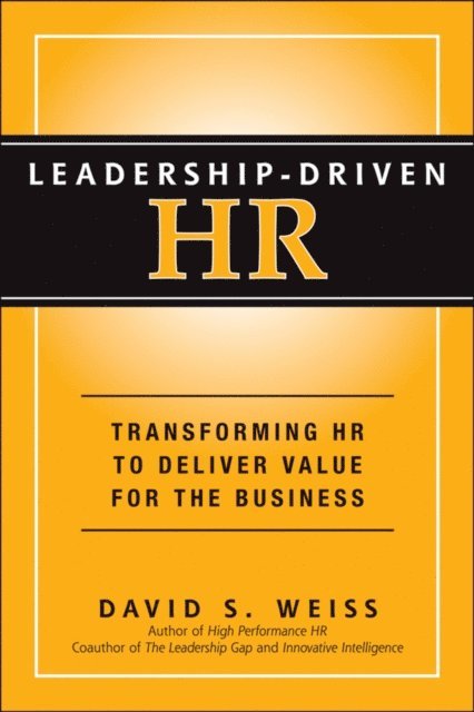 David S. Weiss - Leadership-Driven HR, E-bok
