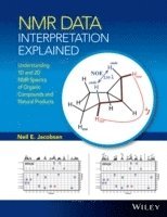 Neil E. Jacobsen - NMR Data Interpretation Explained, Inbunden. Tillgänglighet: Lägg i varukorg
