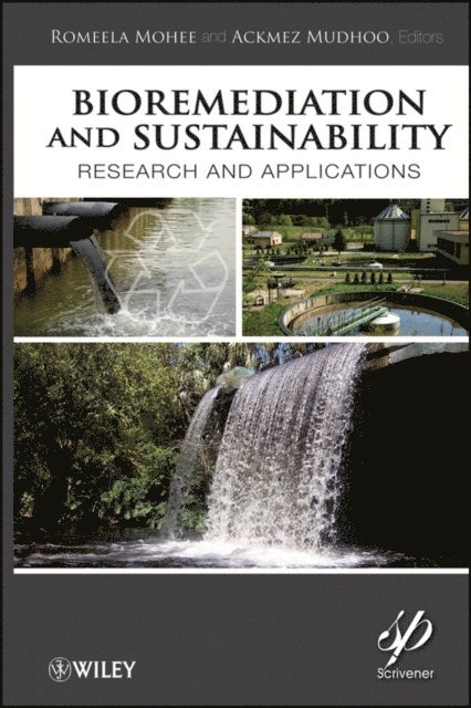 Ackmez Mudhoo, Romeela Mohee - Bioremediation and Sustainability, E-bok
