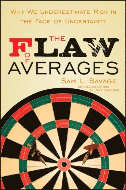 Sam L. Savage - Flaw of Averages, E-bok