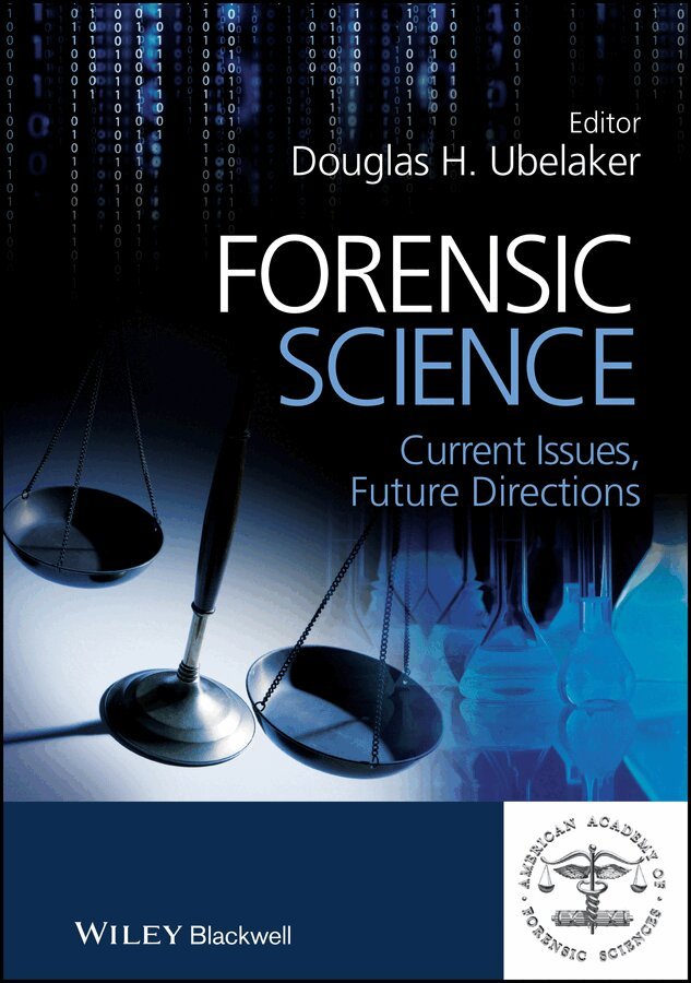 Douglas H. Ubelaker - Forensic Science – Current Issues, Future Directions. Tillgänglighet: Tillfälligt slut