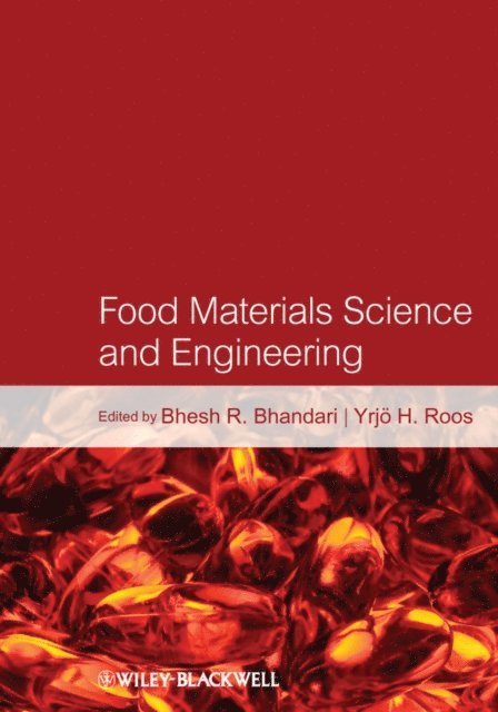 Bhesh Bhandari - Food Materials Science and Engineering, E-bok