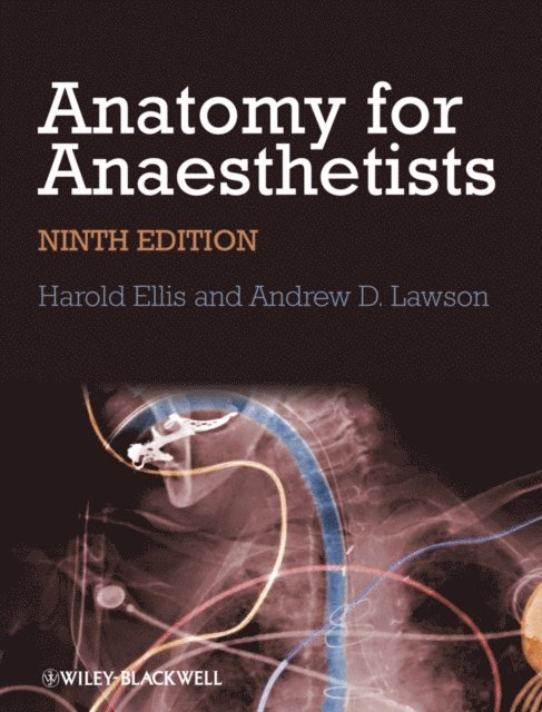 Andrew Lawson, Harold Ellis - Anatomy for Anaesthetists, E-bok