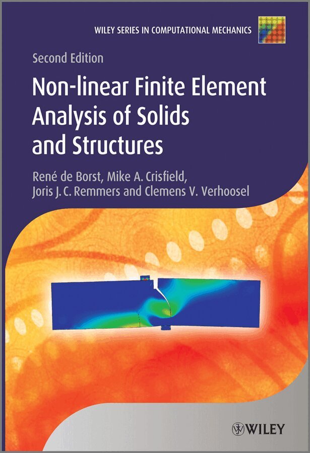 René de Borst, Mike A. Crisfield, Joris J. C. Remmers, Clemens V. Verhoosel - Nonlinear Finite Element Analysis of Solids and Structures, E-bok