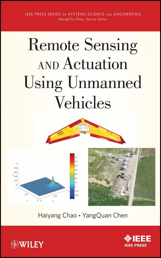 Haiyang Chao, Yang Chen - Remote Sensing and Actuation Using Unmanned Vehicles. Tillgänglighet: Tillfälligt slut