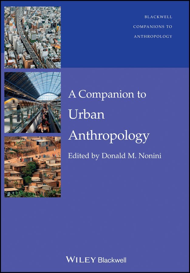 Donald M. Nonini - Companion to Urban Anthropology DM. Tillgänglighet: Tillfälligt slut