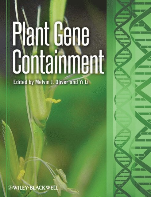 Yi Li, Melvin J. Oliver - Plant Gene Containment, E-bok