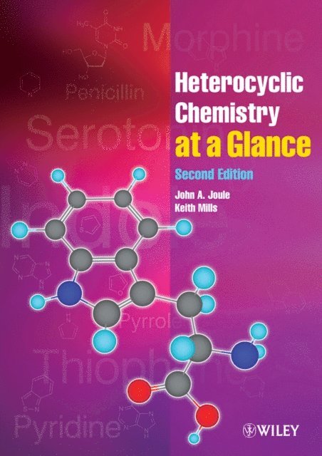 Keith Mills, John A. Joule - Heterocyclic Chemistry At A Glance, E-bok