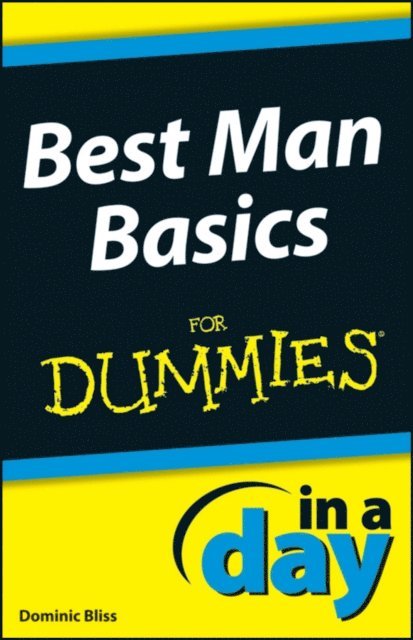 Dominic Bliss - Best Man Basics In A Day For Dummies, E-bok