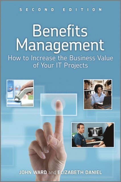 Elizabeth Daniel, John Ward - Benefits Management, E-bok