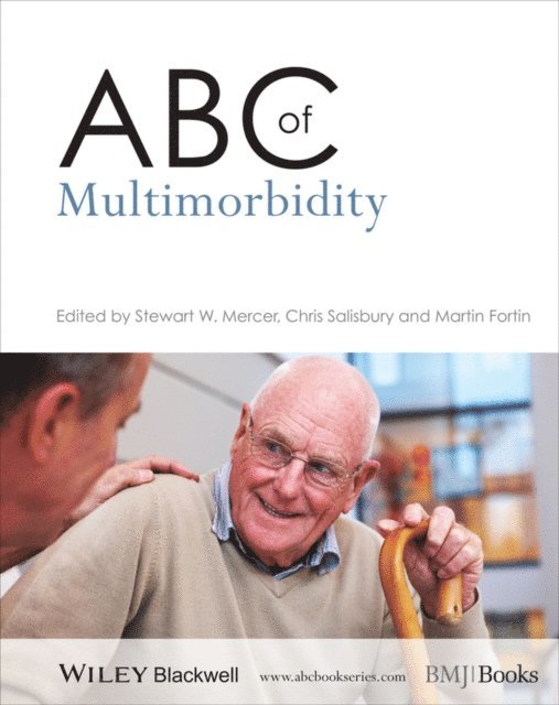 Martin Fortin, Chris Salisbury, Stewart Mercer - ABC of Multimorbidity, E-bok