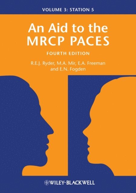 Edward Fogden, Anne Freeman, M. Afzal Mir, Robert E. J. Ryder - Aid to the MRCP PACES, Volume 3, E-bok