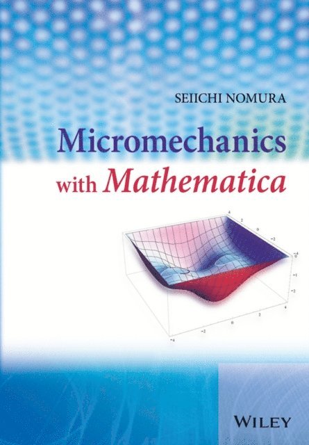 Seiichi Nomura - Micromechanics with Mathematica, E-bok