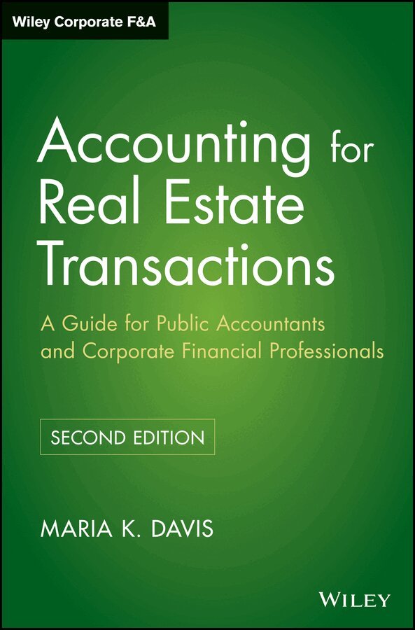MK Davis - Accounting for Real Estate Transactions – A Guide For Public Accountants and Corporate Financial Professionals 2e. Tillgänglighet: Tillfälligt slut