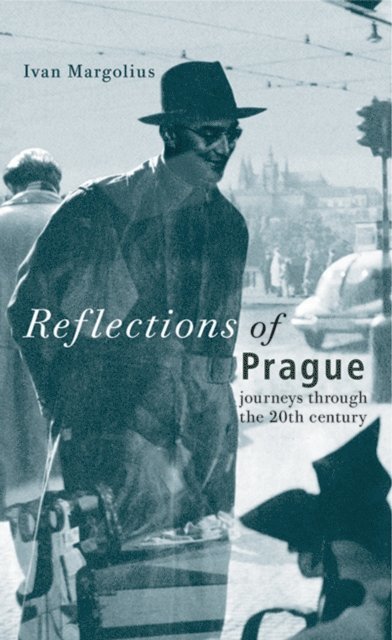 Ivan Margolius - Reflections of Prague, E-bok