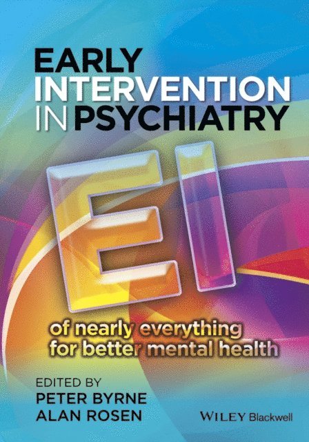 Alan Rosen, Peter Byrne - Early Intervention in Psychiatry, E-bok