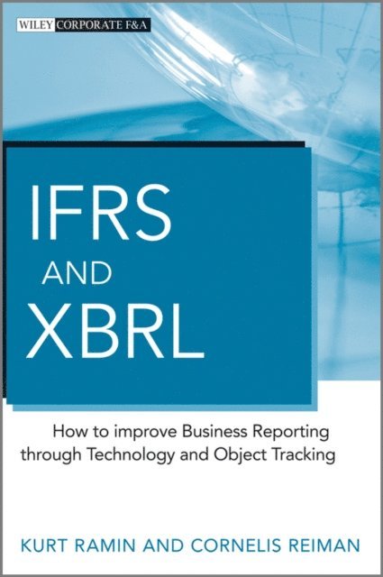 Cornelis Reiman, Kurt Ramin - IFRS and XBRL, E-bok