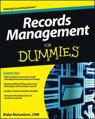 Records Management For Dummies av CRM Blake Richardson, Blake Richardson Crm, Blake Richardson