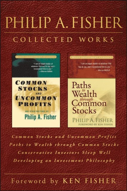 Philip A. Fisher - Philip A. Fisher Collected Works, Foreword by Ken Fisher, E-bok
