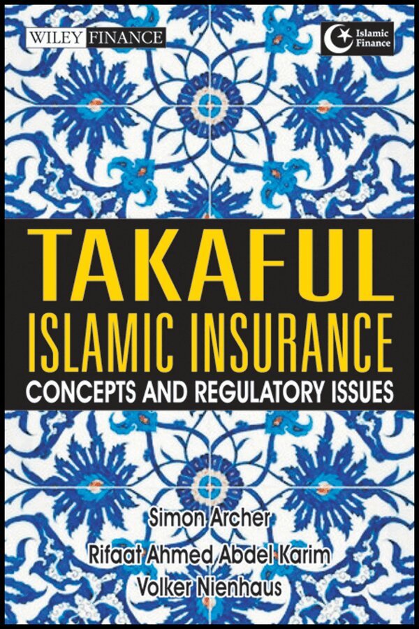 S Archer - Takaful Islamic Finance – Concepts and Regulatory Issues. Tillgänglighet: Tillfälligt slut