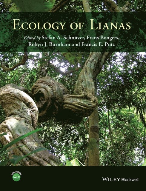 Francis E. Putz, Robyn J. Burnham, Frans Bongers, Stefan Schnitzer - Ecology of Lianas, E-bok