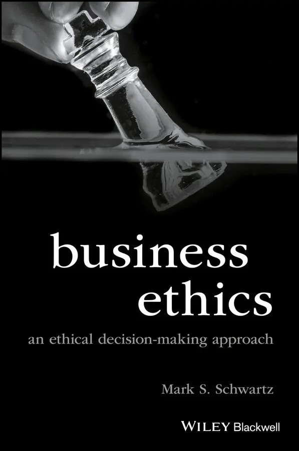 Mark S. Schwartz - Business Ethics – An Ethical Decision–Making Approach. Tillgänglighet: Tillfälligt slut