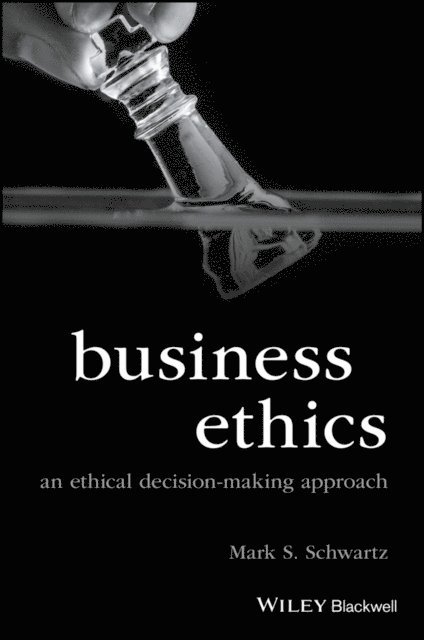 Mark S. Schwartz - Business Ethics, E-bok