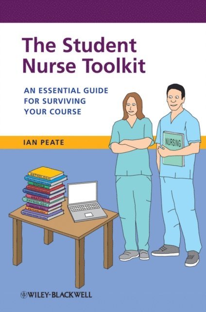 Ian Peate - Student Nurse Toolkit, E-bok