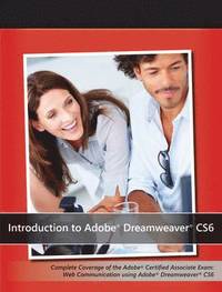 Introduction to Adobe Dreamweaver CS6 with ACA Certification