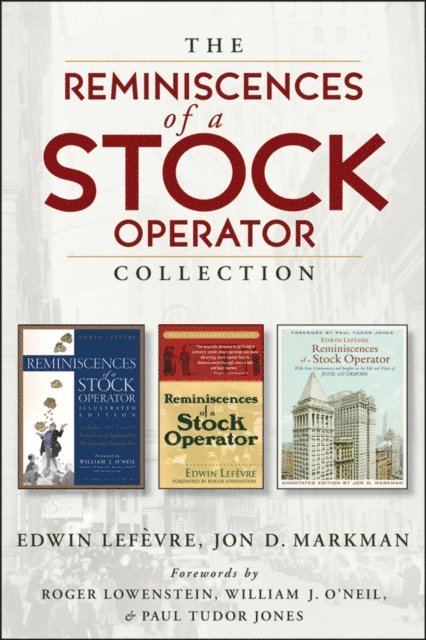 Jon D. Markman, Edwin Lef vre - Reminiscences of a Stock Operator Collection, E-bok