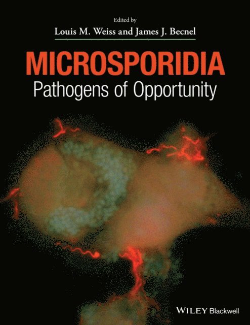 James J. Becnel, Louis M. Weiss - Microsporidia, E-bok