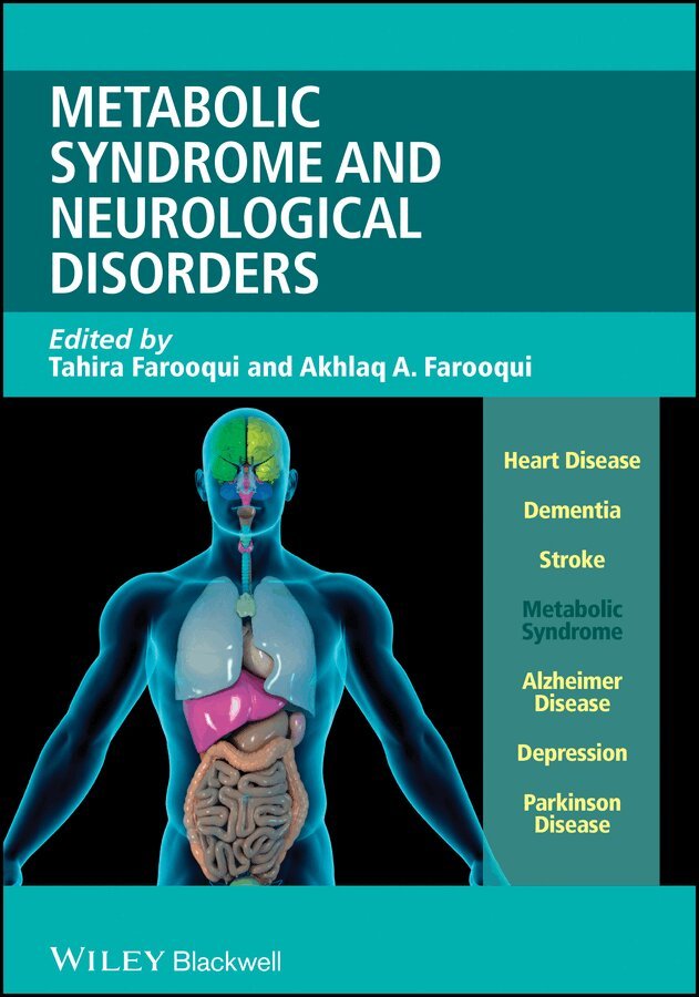 Akhlaq A. Farooqui, Tahira Farooqui - Metabolic Syndrome and Neurological Disorders. Tillgänglighet: Tillfälligt slut