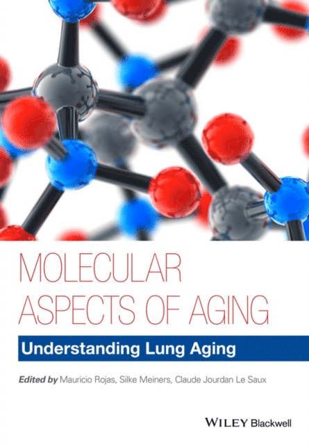 Claude Jourdan Le Saux, Silke Meiners, Mauricio Rojas - Molecular Aspects of Aging, E-bok