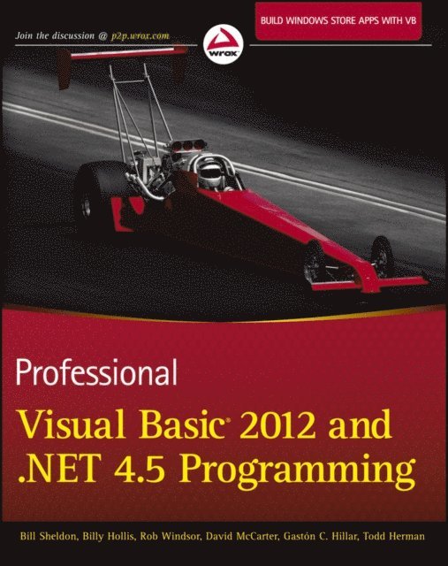 Todd Herman, Gast n C. Hillar, David McCarter, Rob Windsor, Billy Hollis, Bill Sheldon - Professional Visual Basic 2012 and .NET 4.5 Programming, E-bok