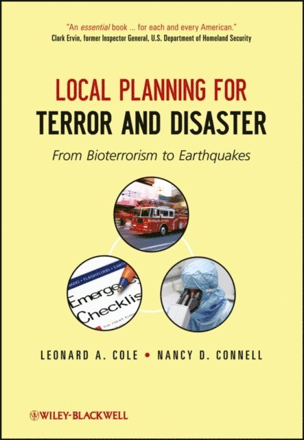 Nancy D. Connell, Leonard A. Cole - Local Planning for Terror and Disaster, E-bok
