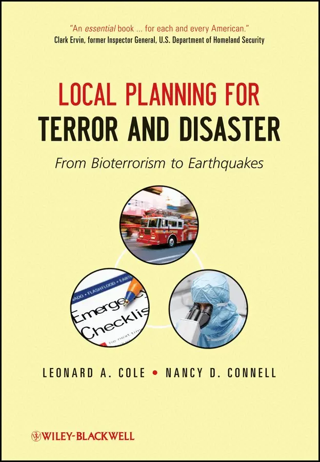 Leonard A. Cole, Nancy D. Connell - Local Planning for Terror and Disaster – From Bioterrorism to Earthquakes. Tillgänglighet: Tillfälligt slut
