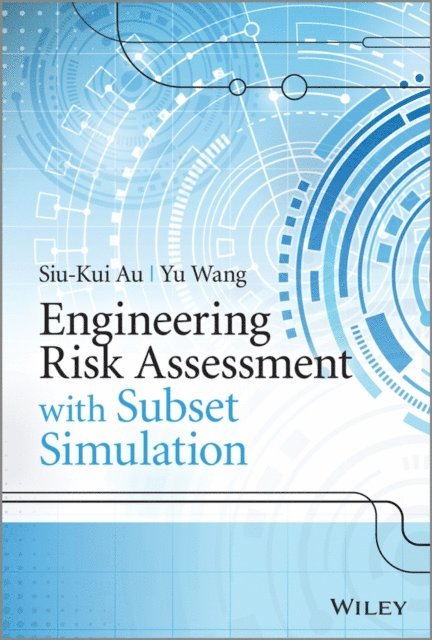 Yu Wang, Siu-Kui Au - Engineering Risk Assessment with Subset Simulation, E-bok