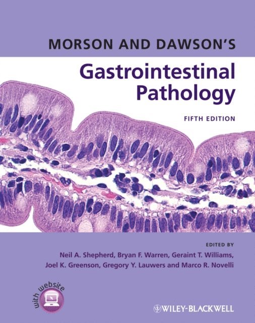 Marco R. Novelli, Gregory Y. Lauwers, Joel K. Greenson, Geraint T. Williams, Bryan F. Warren, Neil A. Shepherd - Morson and Dawson's Gastrointestinal Pathology, E-bok