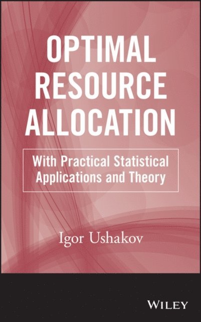 Igor A. Ushakov - Optimal Resource Allocation, E-bok