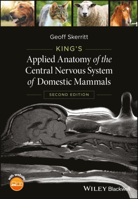 Geoff Skerritt - King's Applied Anatomy of the Central Nervous System of Domestic Mammals, E-bok