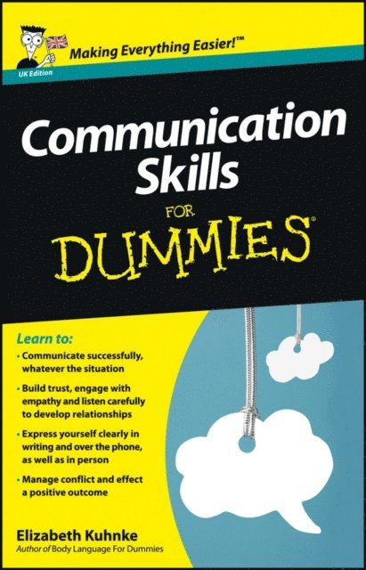 Elizabeth Kuhnke - Communication Skills For Dummies, UK Edition, E-bok