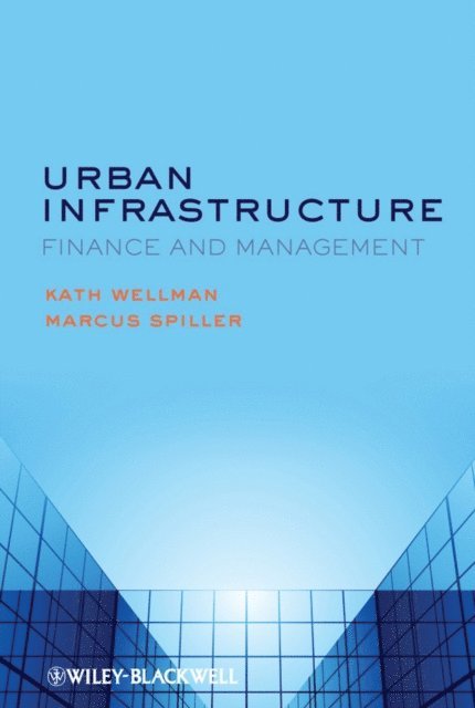 Marcus Spiller, K. Wellman - Urban Infrastructure, E-bok