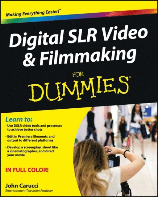 John Carucci - Digital SLR Video and Filmmaking For Dummies, E-bok. Tillgänglighet: Lägg i varukorg
