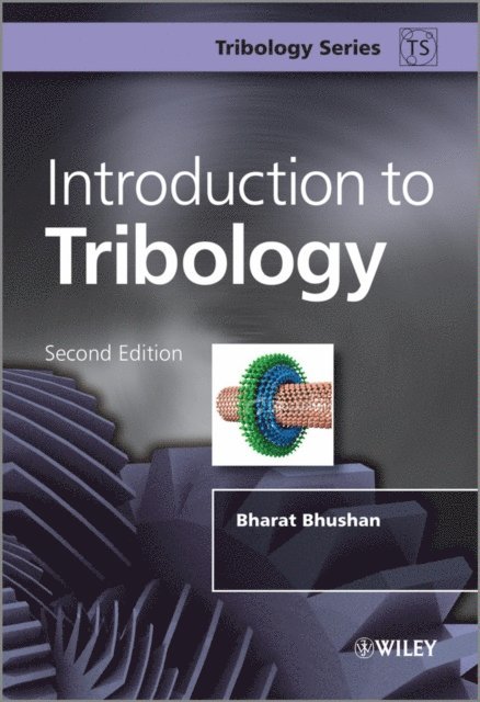 Bharat Bhushan - Introduction to Tribology, E-bok