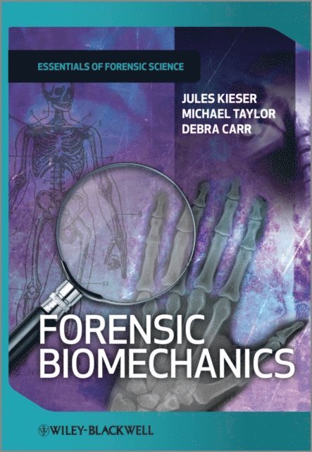Debra Carr, Michael Taylor, Jules Kieser - Forensic Biomechanics, E-bok