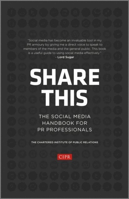 CIPR (Chartered Institute of Public Relations) - Share This, E-bok