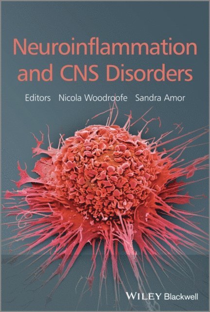 Sandra Amor, Nicola Woodroofe - Neuroinflammation and CNS Disorders, E-bok