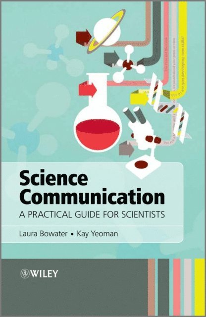 Kay Yeoman, Laura Bowater - Science Communication, E-bok