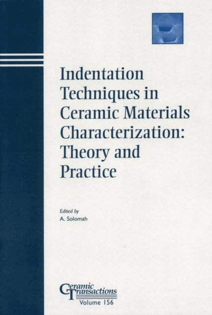 Ahmad G. Solomah - Indentation Techniques in Ceramic Materials Characterization, E-bok