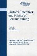Surfaces, Interfaces and Science of Ceramic Joining
